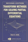 Transform Methods for Solving Partial Differential Equations (2E) by Dean G Duffy